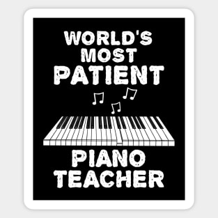 World's Most Patient Piano Teacher, Pianist Funny Sticker